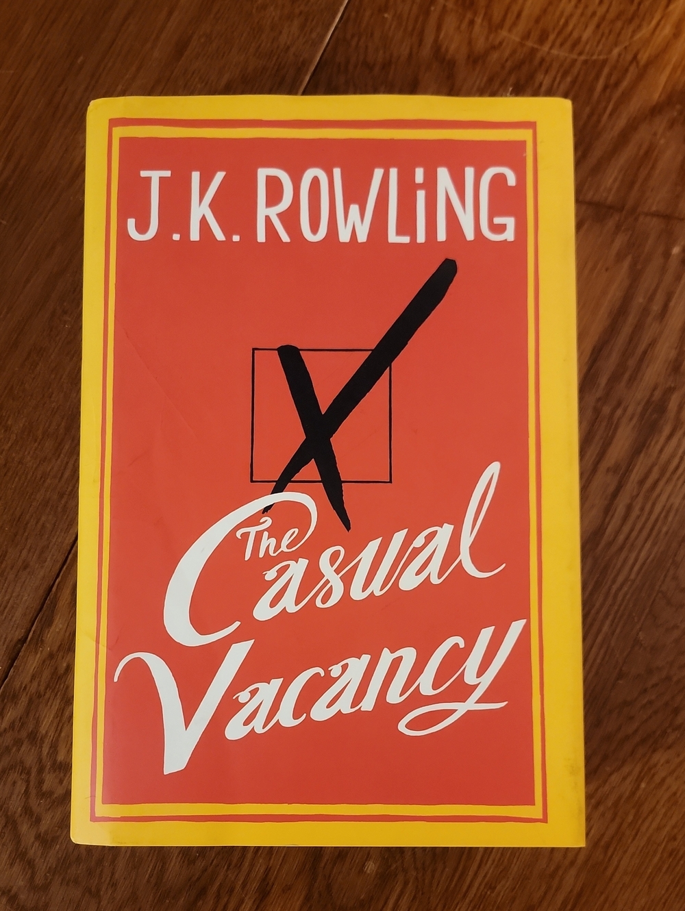 J.K. Rowling — The Casual Vacancy (Yellow & Orange Cover)